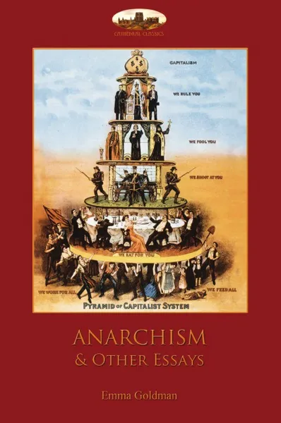 Обложка книги Anarchism and Other Essays, Emma Goldman