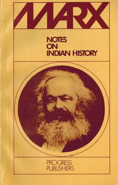 Обложка книги Notes on Indian History / Хронологические выписки по истории индии, Marx Karl