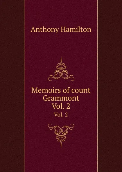 Обложка книги Memoirs of count Grammont. Vol. 2, A. Hamilton