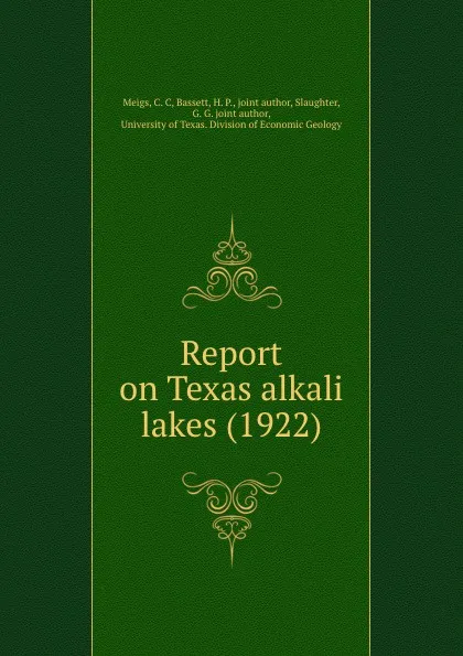 Обложка книги Report on Texas alkali lakes. 1922, C.C. Meigs