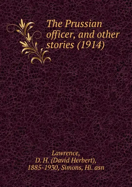 Обложка книги The Prussian officer, and other stories. 1914, D.H. Lawrence