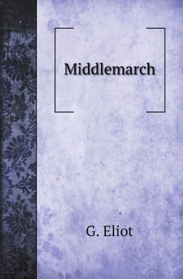 Обложка книги Middlemarch, G. Eliot