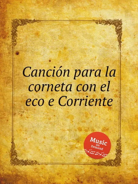 Обложка книги Cancion para la corneta con el eco e Corriente, W.F. Skene