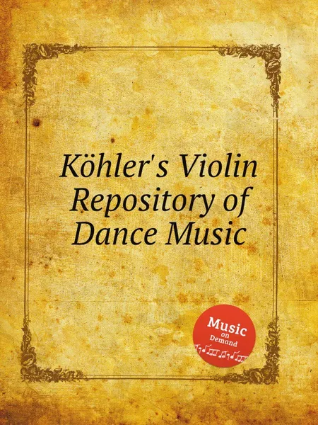 Обложка книги Kohler's Violin Repository of Dance Music, W.F. Skene