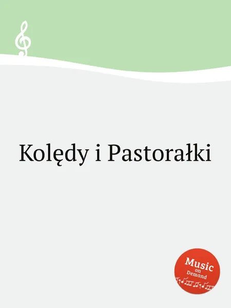 Обложка книги Koledy i Pastoralki, W.F. Skene