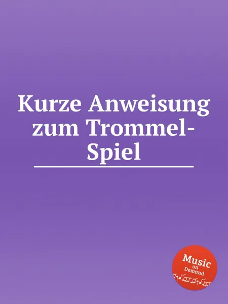 Обложка книги Kurze Anweisung zum Trommel-Spiel, W.F. Skene