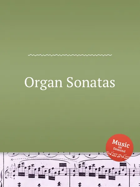 Обложка книги Organ Sonatas, W.F. Skene