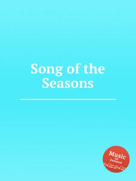 Обложка книги Song of the Seasons, W.F. Skene