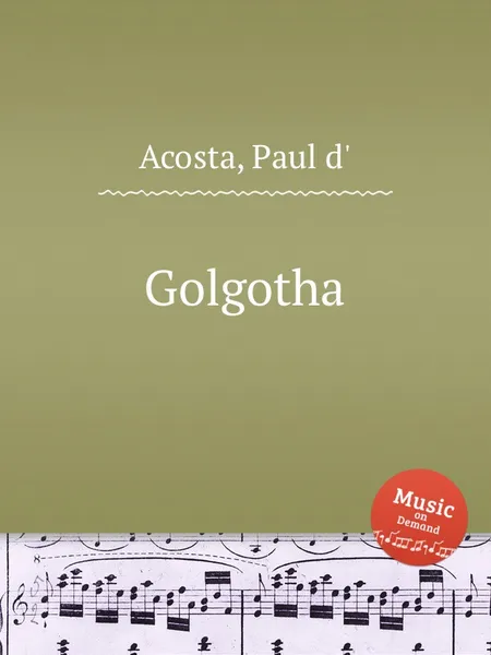 Обложка книги Golgotha, P. d'Acosta