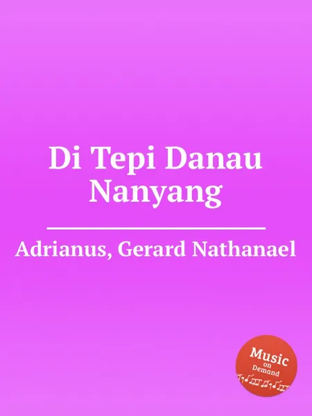 Обложка книги Di Tepi Danau Nanyang, G.N. Adrianus