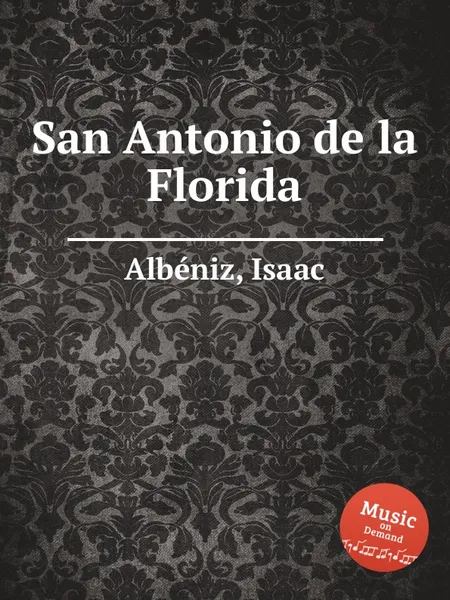 Обложка книги San Antonio de la Florida, I. Albéniz