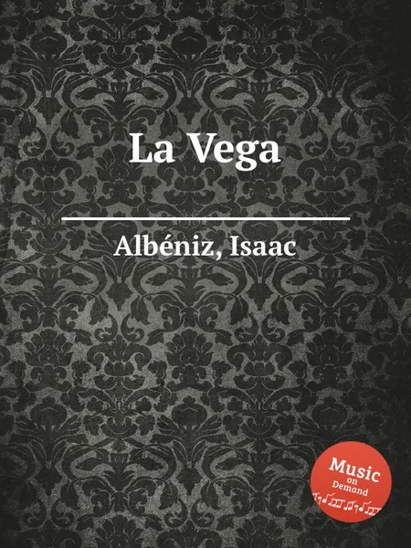 Обложка книги La Vega, I. Albéniz