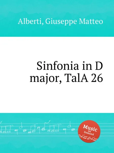 Обложка книги Sinfonia in D major, TalA 26, G.M. Alberti