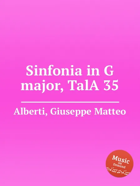 Обложка книги Sinfonia in G major, TalA 35, G.M. Alberti