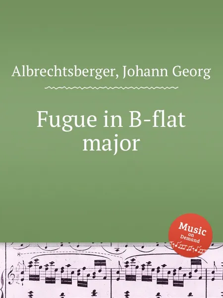 Обложка книги Fugue in B-flat major, J.G. Albrechtsberger