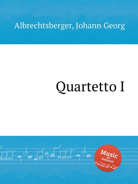 Обложка книги Quartetto I, J.G. Albrechtsberger