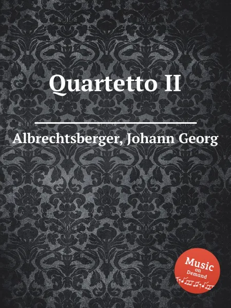 Обложка книги Quartetto II, J.G. Albrechtsberger