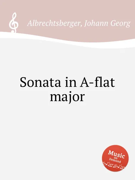 Обложка книги Sonata in A-flat major, J.G. Albrechtsberger