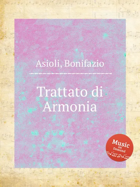 Обложка книги Trattato di Armonia, B. Asioli