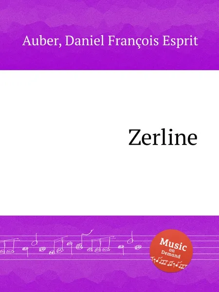 Обложка книги Zerline, D. François Esprit Auber