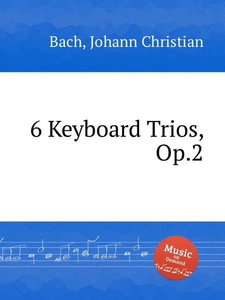 Обложка книги 6 Keyboard Trios, Op.2, J.C. Bach