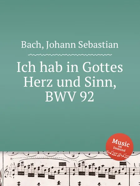 Обложка книги В Боге утверждаю я душу и сердце, BWV 92, И. С. Бах