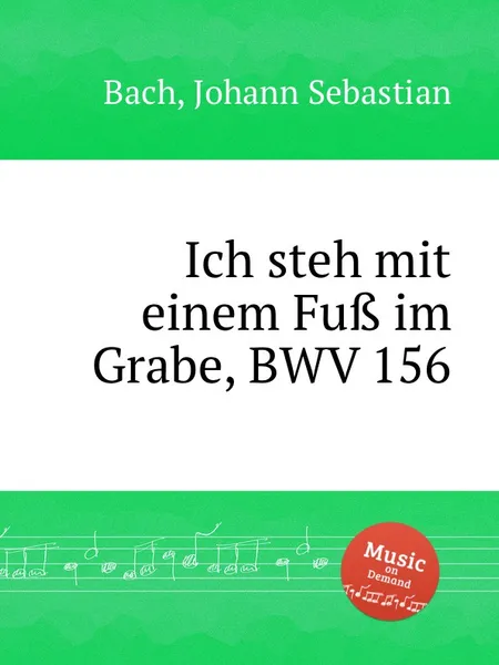 Обложка книги Я стою одной ногой в могиле, BWV 156, И. С. Бах