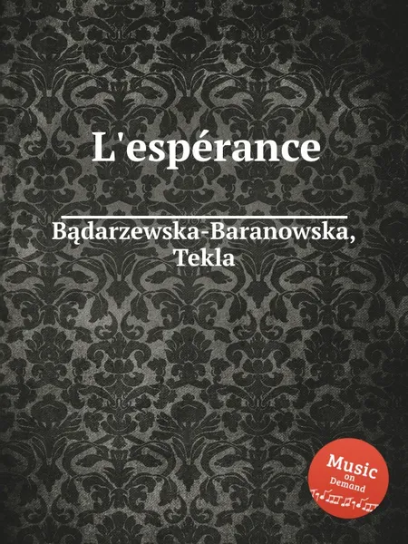 Обложка книги L'esperance, T. Bądarzewska-Baranowska