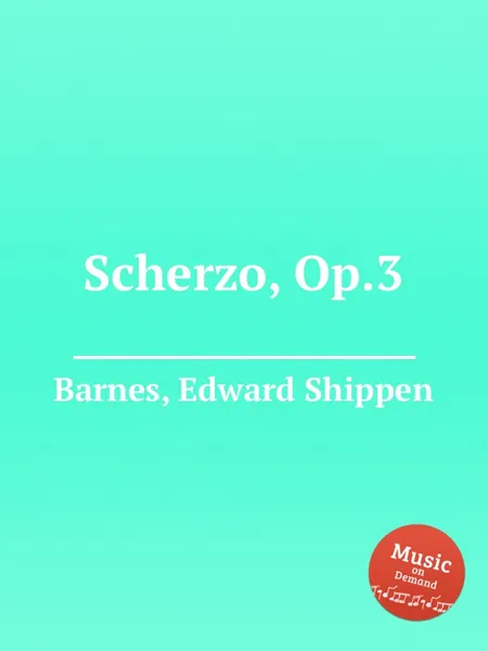 Обложка книги Scherzo, Op.3, E.S. Barnes