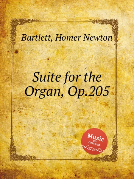 Обложка книги Suite for the Organ, Op.205, H.N. Bartlett