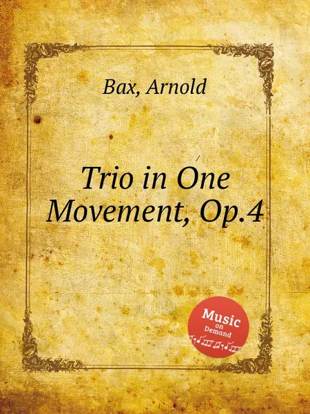 Обложка книги Trio in One Movement, Op.4, A. Bax