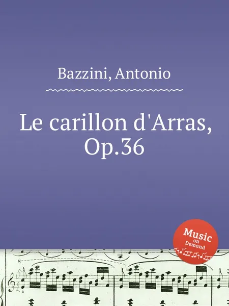 Обложка книги Le carillon d'Arras, Op.36, A. Bazzini