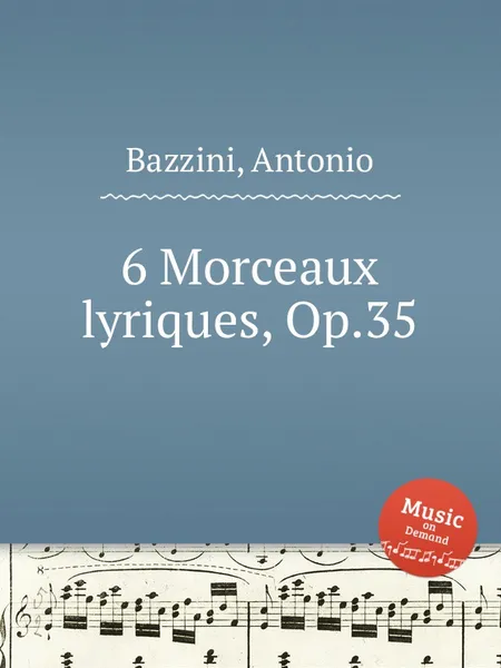 Обложка книги 6 Morceaux lyriques, Op.35, A. Bazzini