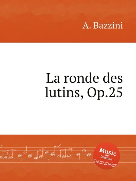 Обложка книги La ronde des lutins, Op.25, A. Bazzini