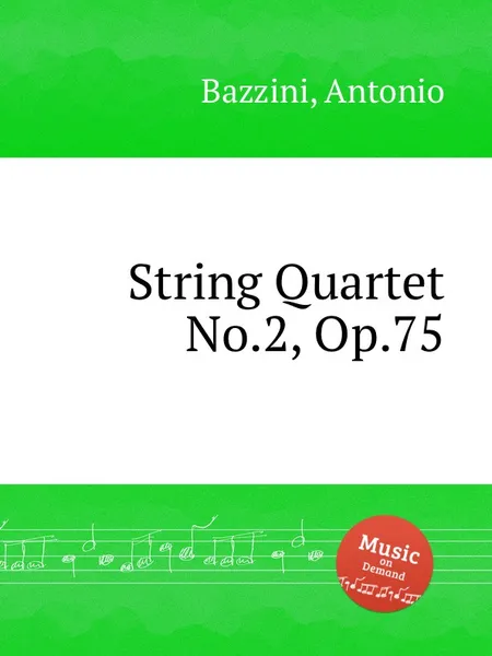 Обложка книги String Quartet No.2, Op.75, A. Bazzini