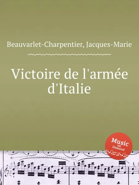 Обложка книги Victoire de l'armee d'Italie, J.-M. Beauvarlet-Charpentier