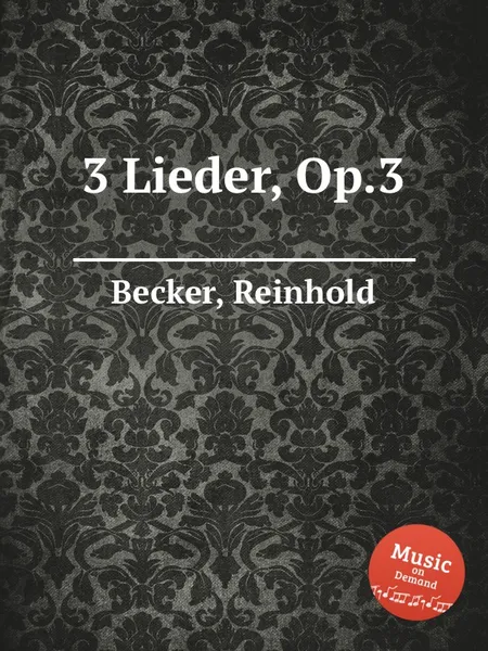 Обложка книги 3 Lieder, Op.3, R. Becker