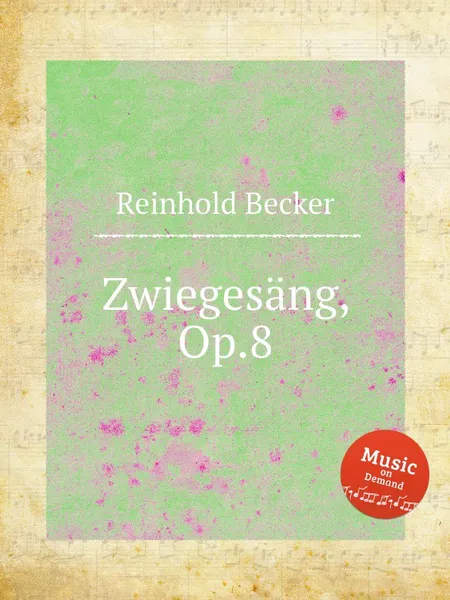 Обложка книги Zwiegesang, Op.8, R. Becker