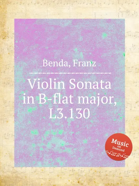 Обложка книги Violin Sonata in B-flat major, L3.130, F. Benda