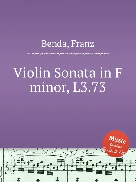 Обложка книги Violin Sonata in F minor, L3.73, F. Benda