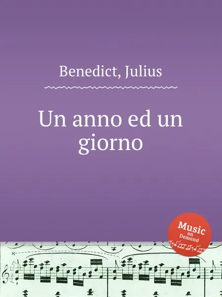 Обложка книги Un anno ed un giorno, J. Benedict