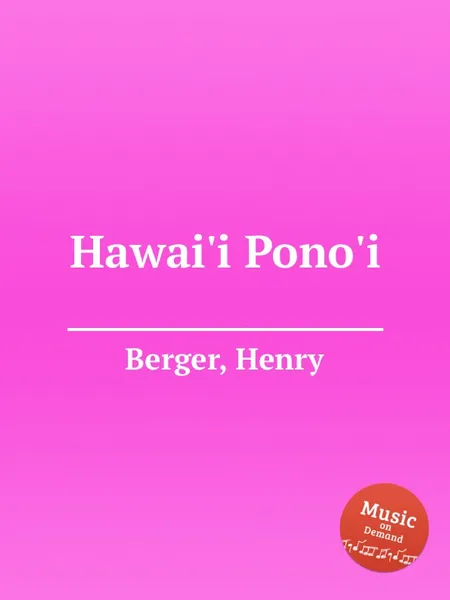 Обложка книги Hawai'i Pono'i, H. Berger