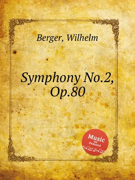 Обложка книги Symphony No.2, Op.80, W. Berger