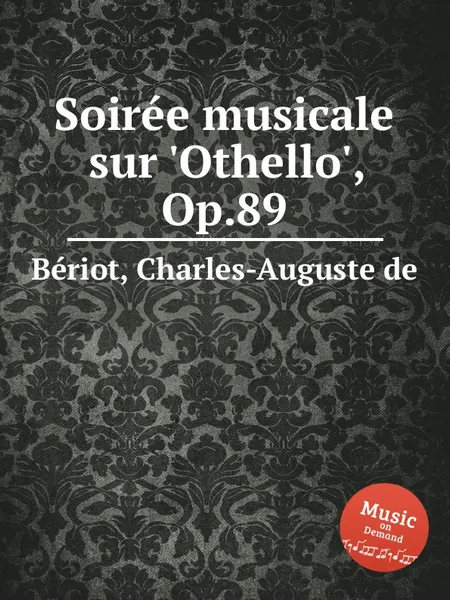 Обложка книги Soiree musicale sur 'Othello', Op.89, C.-A. de Bériot