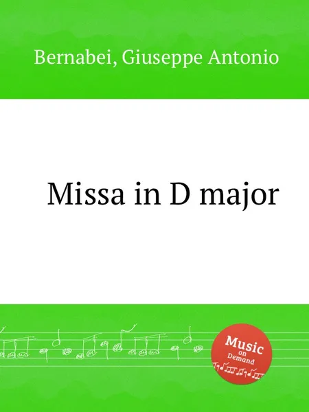 Обложка книги Missa in D major, G.A. Bernabei