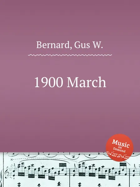 Обложка книги 1900 March, Gus W. Bernard