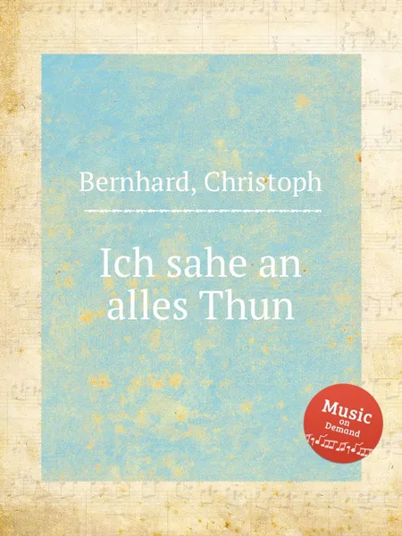 Обложка книги Ich sahe an alles Thun, C. Bernhard