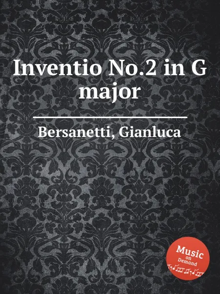 Обложка книги Inventio No.2 in G major, G. Bersanetti