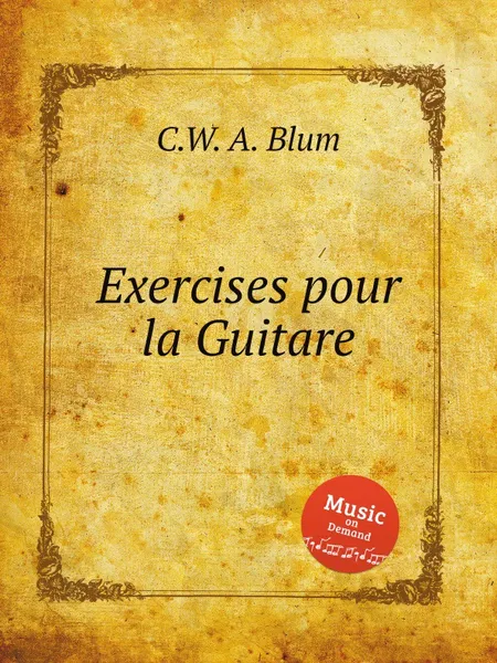 Обложка книги Exercises pour la Guitare, C.W. A. Blum