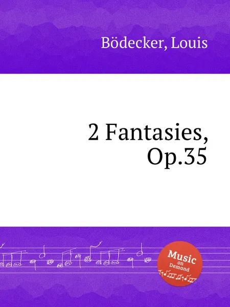 Обложка книги 2 Fantasies, Op.35, L. Bödecker